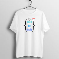 Dont be Afraid - Zach Christian Apparel - Christian apparel