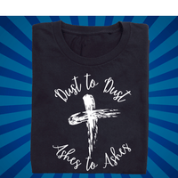 Dust to Dust Ash Wednesday Lent - Zach Christian Apparel - Christian apparel