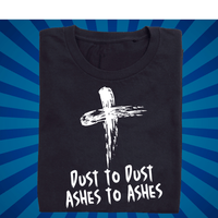 Dust to Dust AshWednesday - Zach Christian Apparel - Christian apparel