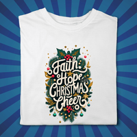 Faith Hope and Christmas Cheer - Zach Christian Apparel - Christian apparel