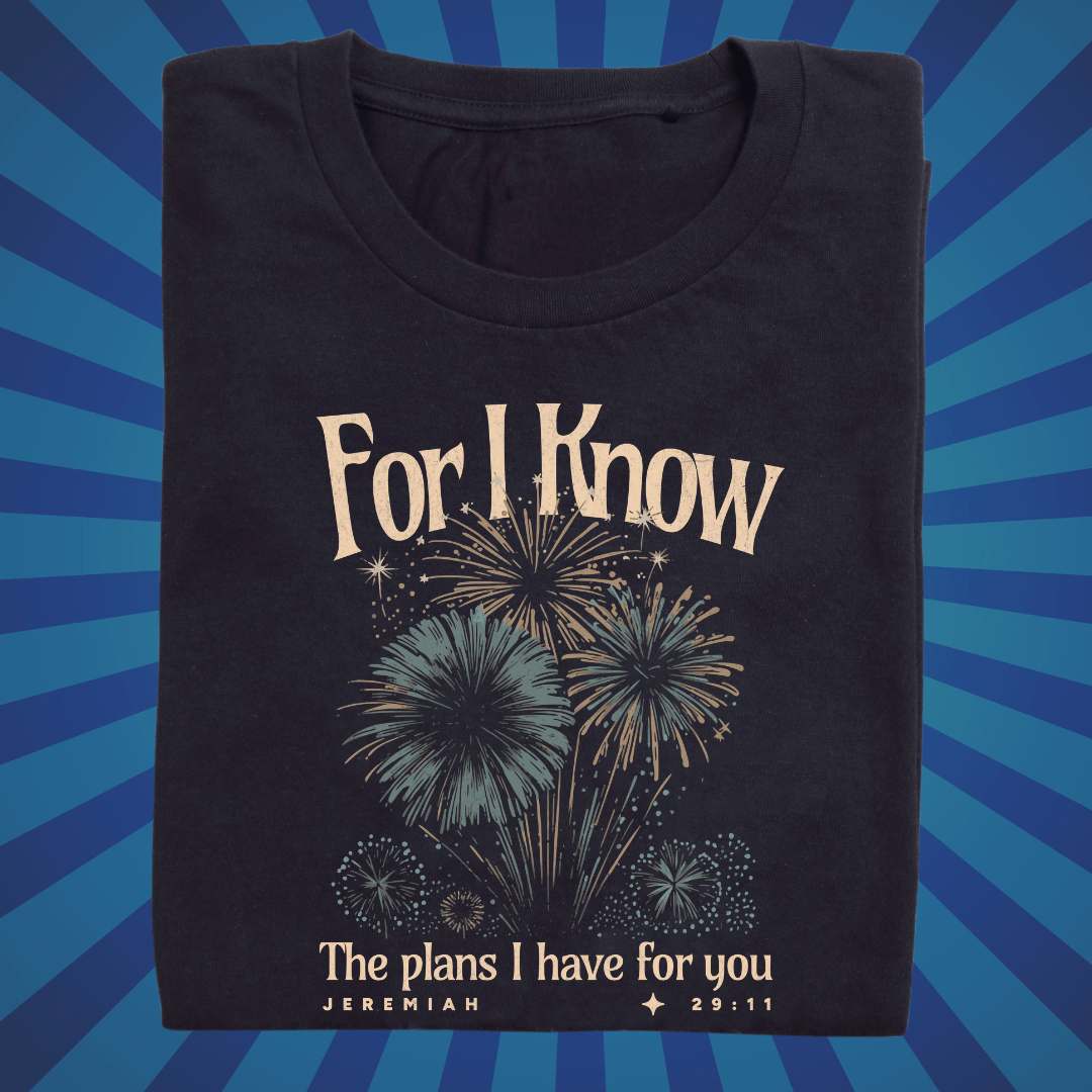 For I Know the Plans I Have For You