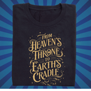 From Heavens Throne to Earths Cradle - Zach Christian Apparel - Christian apparel
