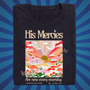 His Mercies are New Every Morning - Zach Christian Apparel - Christian apparel