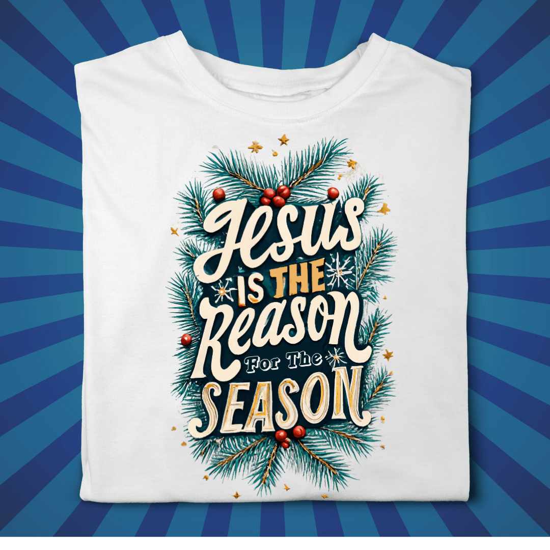 Jesus is the Reason for the Season
