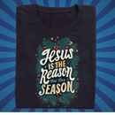 Jesus is the Reason for the Season - Zach Christian Apparel - Christian apparel