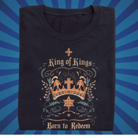 King of Kings - Born to Redeem - Zach Christian Apparel - Christian apparel