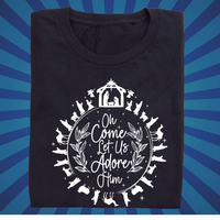 O Come Let us Adore Him - Zach Christian Apparel - Christian apparel