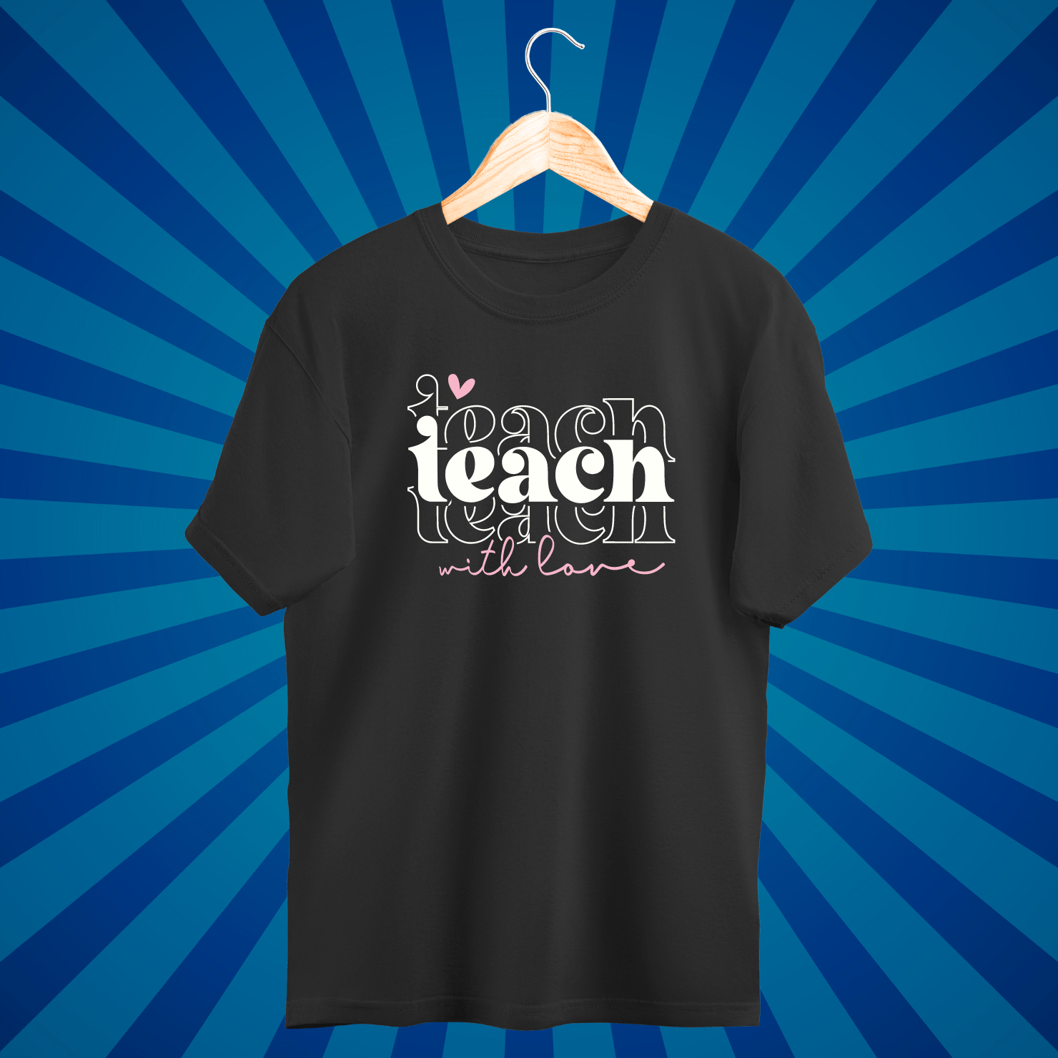 Teach with Love - Zach Christian Apparel - Christian apparel