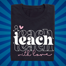 Teach with Love - Zach Christian Apparel - Christian apparel