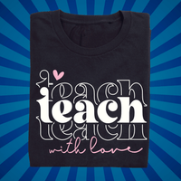 Teach with Love - Zach Christian Apparel - Christian apparel