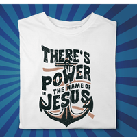There is Power In the Name of Jesus - Zach Christian Apparel - Christian apparel