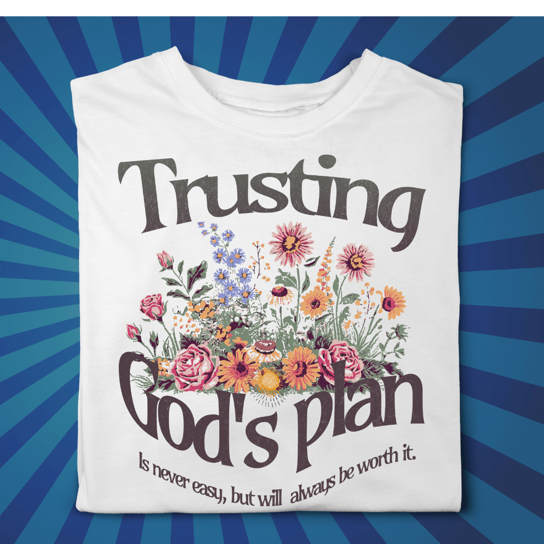 Trusting Gods Plan