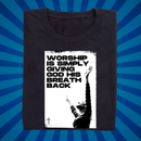 Worship is Breath - Zach Christian Apparel - Christian apparel